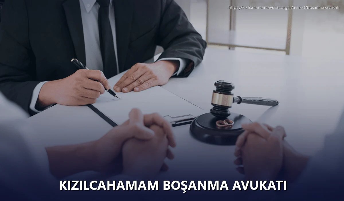 Kizilcahamam Boşanma Avukatı