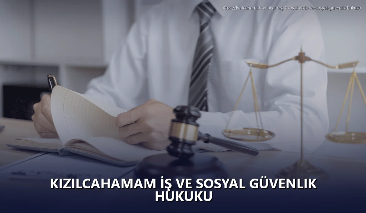 Kizilcahamam İş ve Sosyal Güvenlik Hukuku