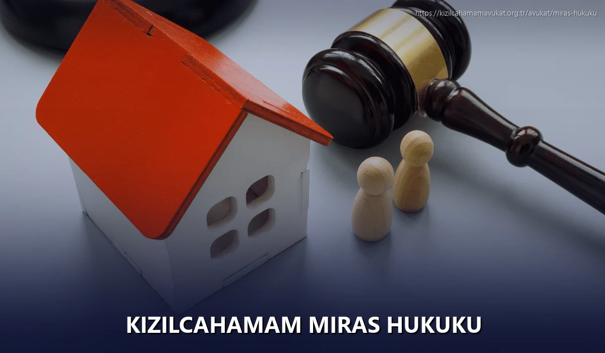 Kizilcahamam Miras Hukuku
